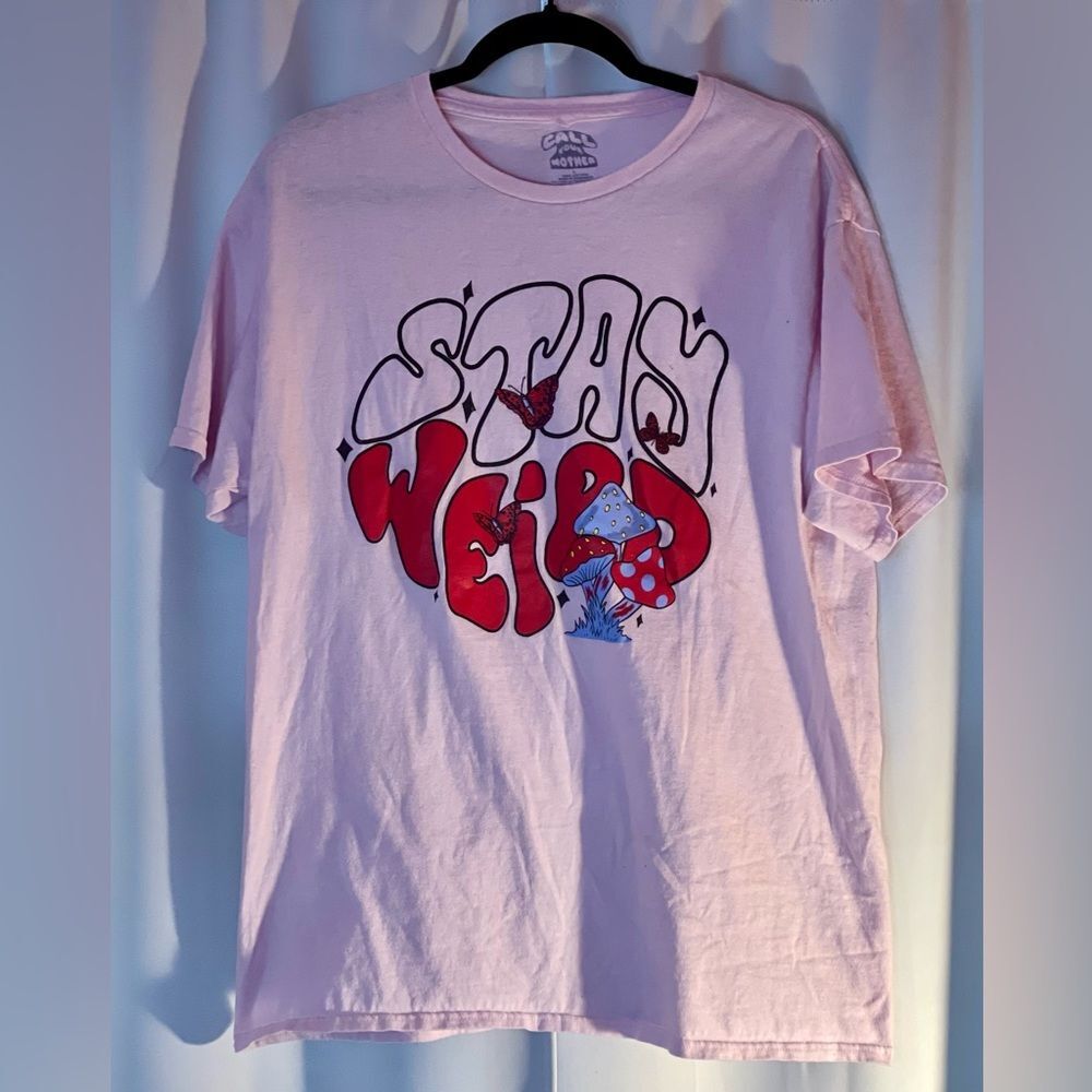 Call Your Mother Stay Weird Pink Graphic Tee Mushroom Butterfly Shirt Womens L